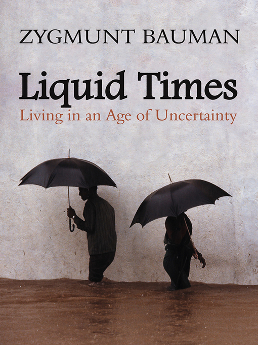 Title details for Liquid Times by Zygmunt Bauman - Available